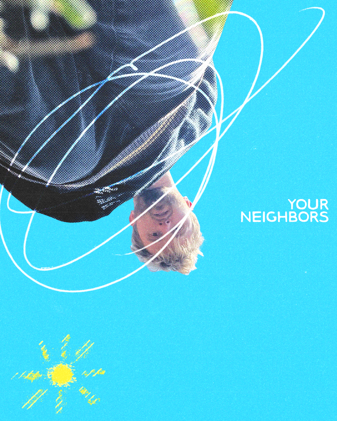 The Band Next Door: Your Neighbors — Pleaser Magazine